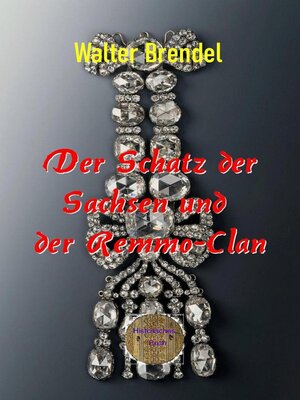 cover image of Der Schatz der Sachsen und der Remmo-Clan